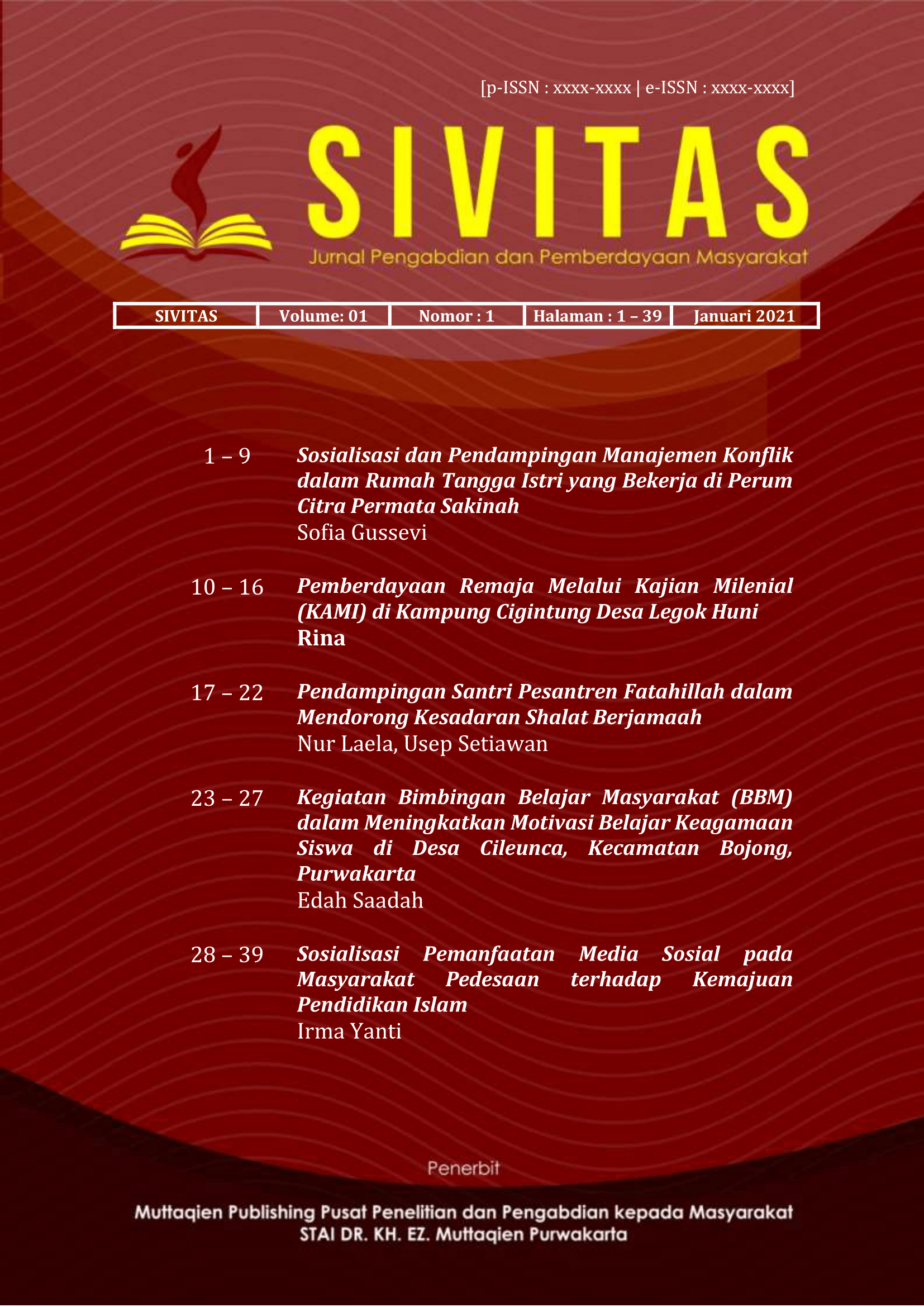 					View Vol. 1 No. 1 (2021): Jurnal SIVITAS | Jurnal Pengabdian dan Pemberdayaan Masyarakat
				
